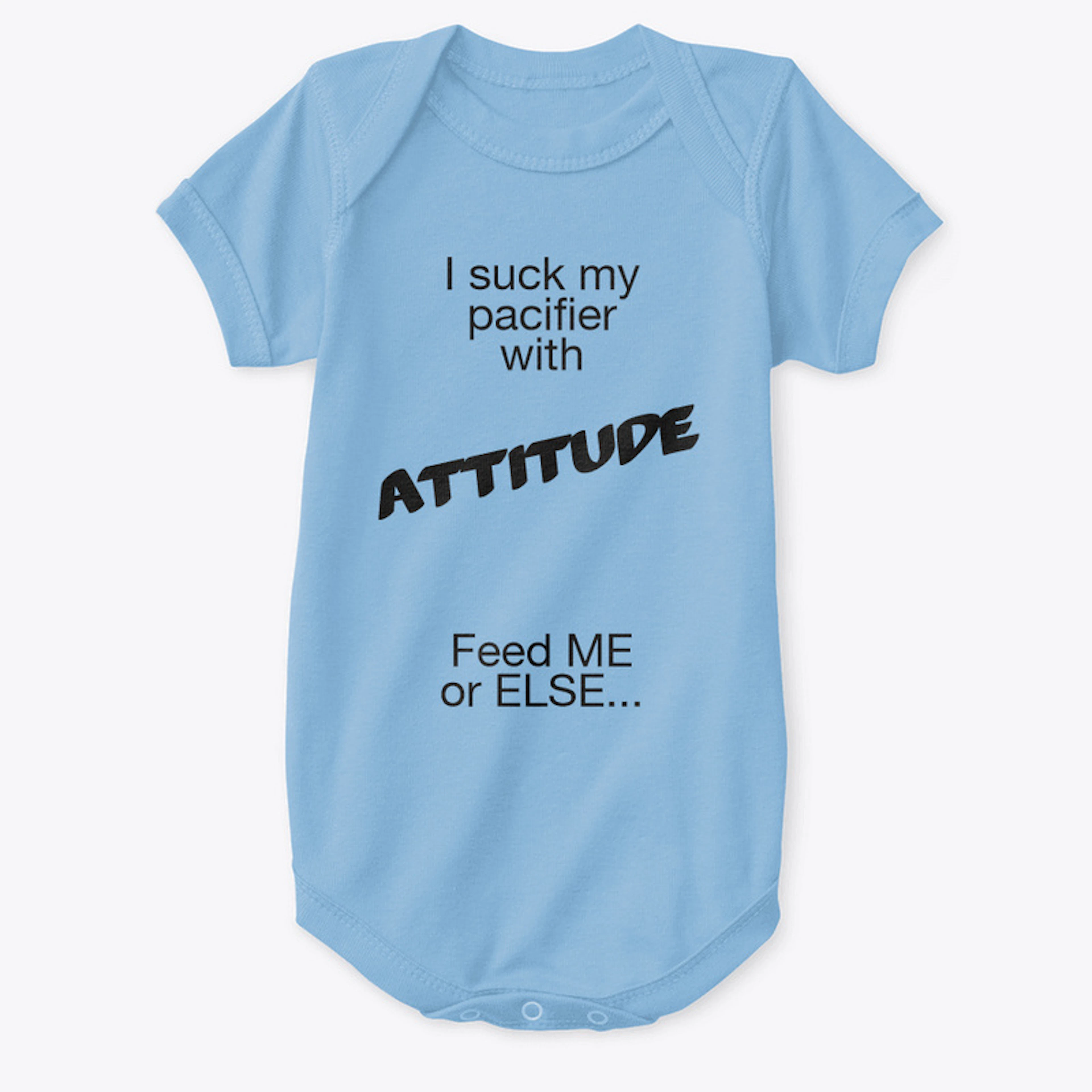 Attitude for babies
