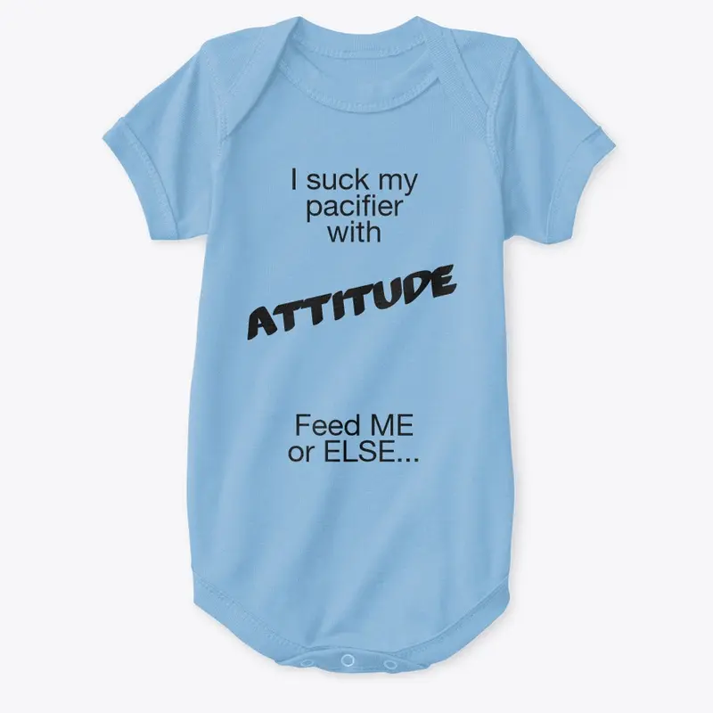 Attitude for babies